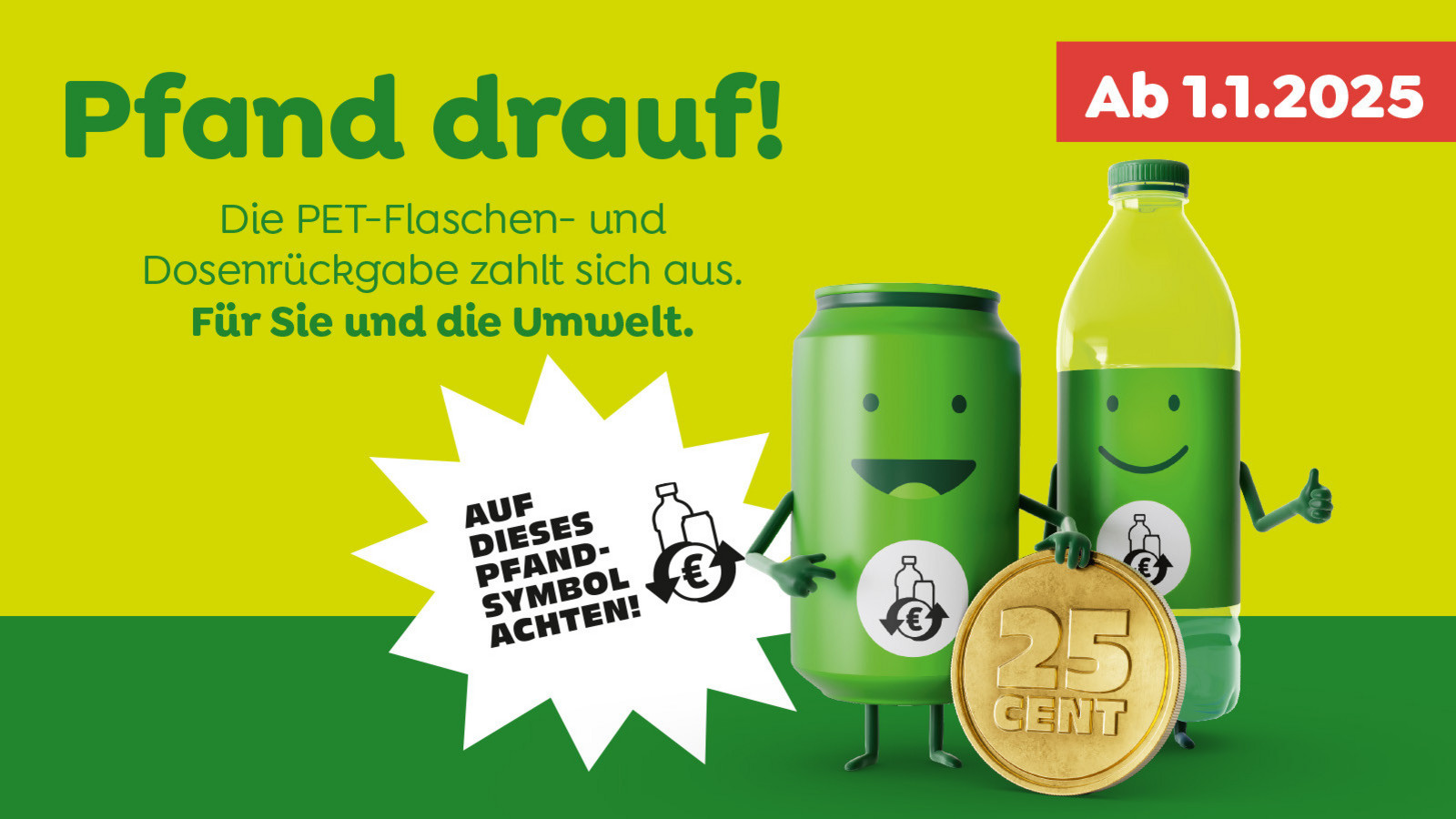 Pfand-Maskottchen mit Einwegpfandlogo und das Datum "Ab 1.1.2025"