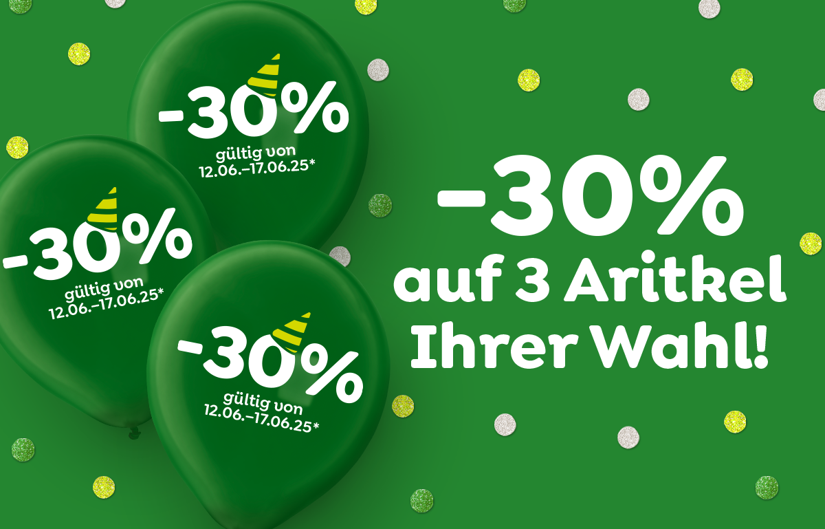 -30% Rabattpickerl auf 3 Produkte Ihrer Wahl